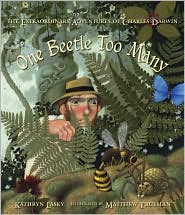 Darwin: One Beetle Too Many by Kathryn Lasky